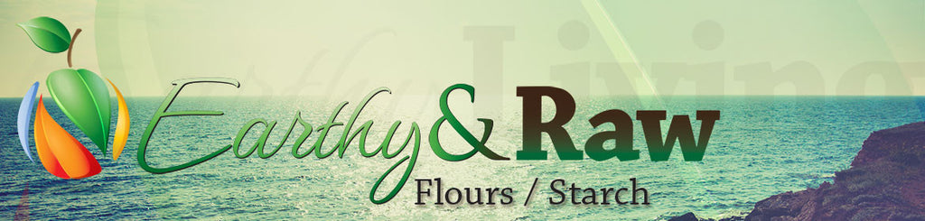 <a href=/collections/earthy-raw>Earthy & Raw:</a> <a href=/collections/flour-starch>Flour & Starch</a>